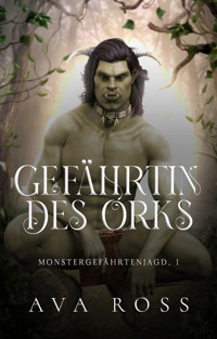 Gefährtin des Orks - Ava Ross - E-Book