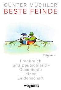 Beste Feinde - Günter Müchler - E-Book