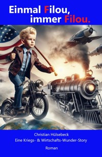 Einmal Filou, immer Filou. - Christian Hülsebeck - E-Book