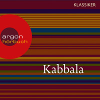 Kabbala - Der geheime Schlüssel (Feature) - Diverse Autoren - Hörbuch