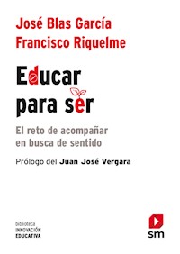 Educar para ser - Francisco Riquelme Mellado - E-Book