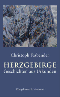 Herzgebirge - Christoph Fasbender - E-Book