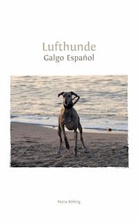 Lufthunde - Petra Röhrig - E-Book