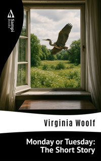Monday or Tuesday: The Short Story - Virginia Woolf - E-Book