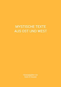 Mystische Texte aus Ost und West -  - E-Book
