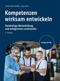 Kompetenzen wirksam entwickeln - Frank Sieber Bethke - E-Book