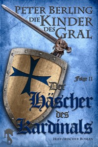 Der Häscher des Kardinals - Peter Berling - E-Book