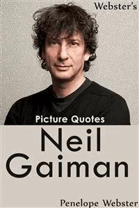 Webster's Neil Gaiman Picture Quotes - Penelope Webster - E-Book