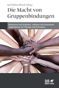 Die Macht von Gruppenbindungen -  - E-Book