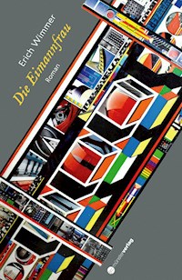 Die Eimannfrau - Erich Wimmer - E-Book