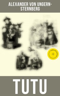 TUTU - Alexander Von Ungern-sternberg - E-Book