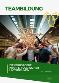 Teambildung - John F. Winterfield - E-Book