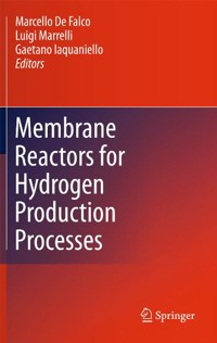 Membrane Reactors for Hydrogen Production Processes -  - E-Book