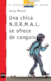 Una chica N.O.R.M.A.L. se ofrece de canguro - Anna Manso Munné - E-Book