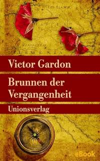 Brunnen der Vergangenheit - Victor Gardon - E-Book