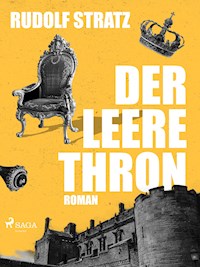 Der leere Thron - Rudolf Stratz - E-Book