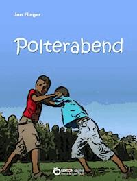 Polterabend - Jan Flieger - E-Book