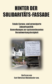 Hinter der Solidaritäts-Fassade - Carl Christian Rheinländer sen. - E-Book