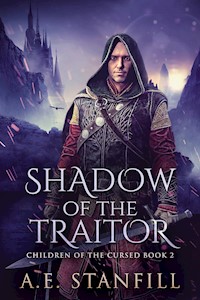 Shadow Of The Traitor - A.E. Stanfill - E-Book