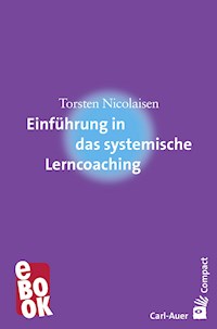 Einführung in das systemische Lerncoaching - Torsten Nicolaisen - E-Book
