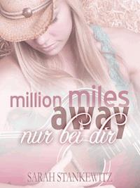 Million miles away - Sarah Stankewitz - E-Book