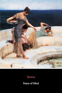 Peace of Mind - Seneca - E-Book