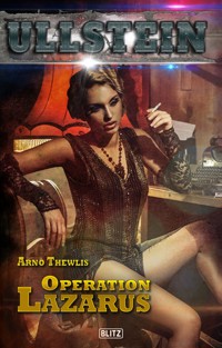 Ullstein 03: Operation Lazarus - Arno Thewlis - E-Book