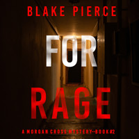 For Rage (A Morgan Cross FBI Suspense Thriller—Book Two) - Blake Pierce - kostenlos Hörbuch