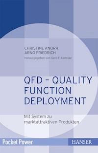 QFD – Quality Function Deployment - Arno Friedrich - E-Book