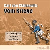 Carl von Clausewitz: Vom Kriege - Carl von Clausewitz - Hörbuch
