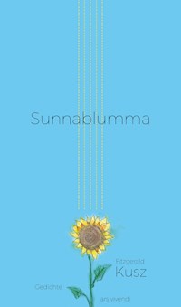Sunnablumma - Fitzgerald Kusz - E-Book