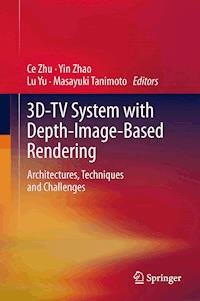 3D-TV System with Depth-Image-Based Rendering -  - E-Book