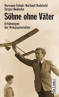 Söhne ohne Väter - Hermann Schulz - E-Book