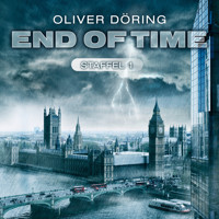End of Time, Staffel 1 - Oliver Döring - Hörbuch