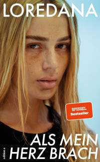 Als mein Herz brach - Loredana - E-Book