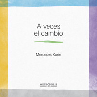 A veces el cambio - Mercedes Korin - E-Book