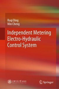 Independent Metering Electro-Hydraulic Control System - Ruqi Ding - E-Book