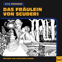 Das Fräulein von Scuderi - E. T. A. Hoffmann - Hörbuch