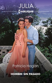 Hombre sin pasado - Patricia Hagan - E-Book