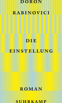 Die Einstellung - Doron Rabinovici - E-Book