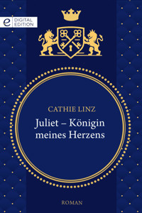 Juliet - Königin meines Herzens - CATHIE LINZ - E-Book