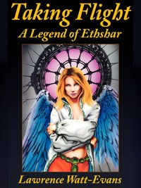 Taking Flight - Lawrence Watt-Evans - E-Book