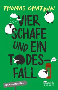 Vier Schafe und ein Todesfall - Thomas Chatwin - E-Book