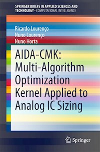 AIDA-CMK: Multi-Algorithm Optimization Kernel Applied to Analog IC Sizing - Ricardo Lourenço - E-Book