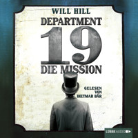 Department 19 - Die Mission (ungekürzt) - Will Hill - Hörbuch