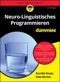 Neuro-Linguistisches Programmieren für Dummies - Romilla Ready - E-Book