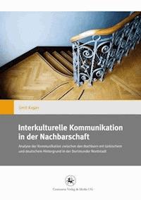 Interkulturelle Kommunikation in der Nachbarschaft - Ümit Kosan - E-Book