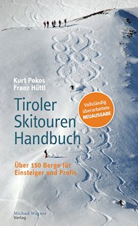 Tiroler Skitouren Handbuch - Kurt Pokos - E-Book