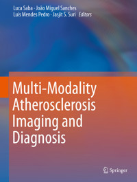 Multi-Modality Atherosclerosis Imaging and Diagnosis -  - E-Book