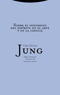 Sobre el fenómeno del espíritu en el arte y la ciencia - Carl Gustav Jung - E-Book